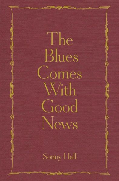 The Blues Comes With Good News (eBook, ePUB) The Blues Comes With Good News (eBook, ePUB)