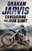 Conquering the Iron Giant (eBook, ePUB)
