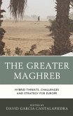 The Greater Maghreb (eBook, ePUB) The Greater Maghreb (eBook, ePUB)