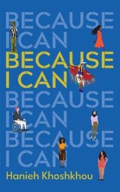 Because I Can (eBook, ePUB) - Khoshkhou, Hanieh