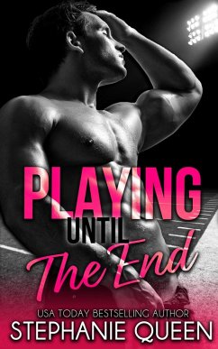 Playing Until the End (Playing series, #2) (eBook, ePUB) - Queen, Stephanie
