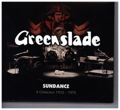 Sundance ~ A Collection 1973-1975: Remastered - Greenslade