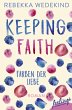 Keeping Faith - Farben der Liebe / Love... - Bild 1