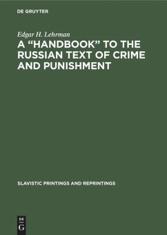 A ¿Handbook¿ to the Russian Text of Crime and Punishment - Lehrman, Edgar H.