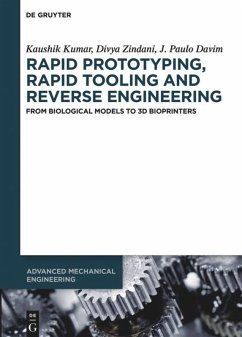 Rapid Prototyping, Rapid Tooling and Reverse Engineering - Kumar, Kaushik;Zindani, Divya;Davim, J. Paulo