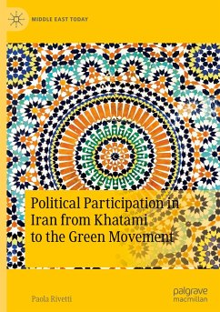 Political Participation in Iran from Khatami to the Green Movement - Rivetti, Paola