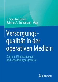 Versorgungsqualität in der operativen Medizin - Grundmann, Reinhart T.
