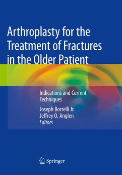 Arthroplasty for the Treatment of Fractures in the Older Patient