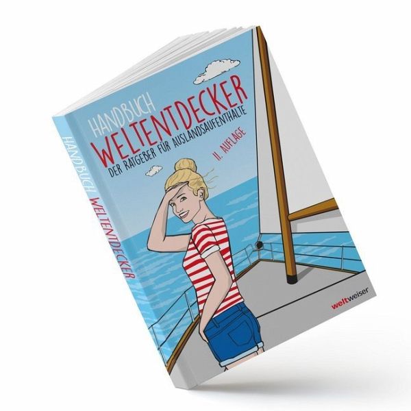 Handbuch Weltentdecker. Der Ratgeber für Auslandsaufenthalte