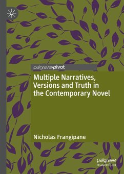 Multiple Narratives, Versions and Truth in the Contemporary Novel - Frangipane, Nicholas