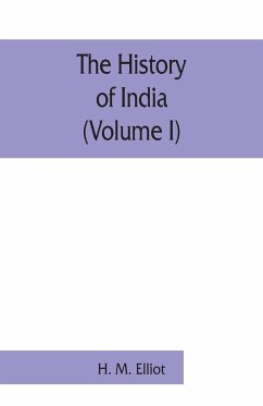 The history of India - M. Elliot, H.