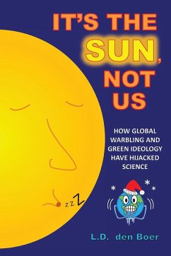 It's The Sun, Not Us - Den Boer, L. D.