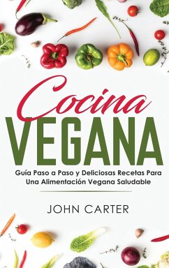 Cocina Vegana - Carter, John