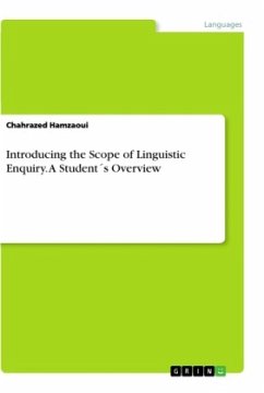 Introducing the Scope of Linguistic Enquiry. A Student´s Overview