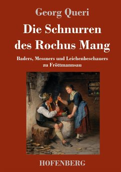 Die Schnurren des Rochus Mang - Queri, Georg