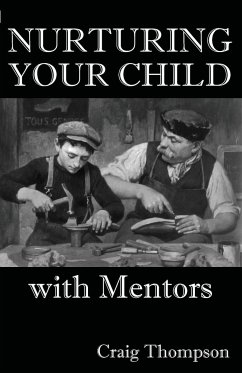 Nurturing Your Child with Mentors - Thompson, Craig