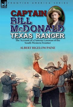 Captain Bill McDonald Texas Ranger