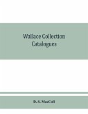 Wallace collection catalogues; pictures and drawings, with historical notes, short lives of the painters, and 380 illustrations