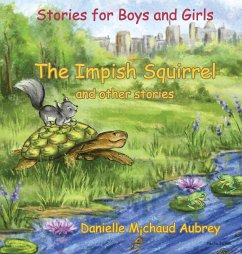 The Impish Squirrel and other stories - Michaud Aubrey, Danielle