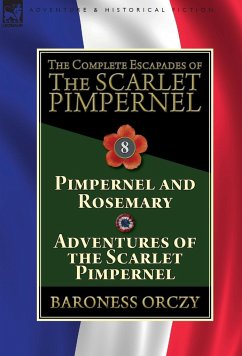 The Complete Escapades of The Scarlet Pimpernel