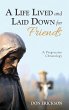 A Life Lived and Laid Down for Friends - Bild 1