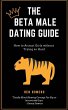 The Beta Male Dating Guide - Bild 1