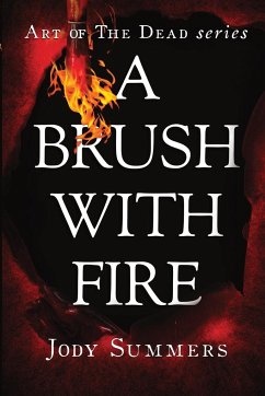 A Brush with Fire - Jody, Summers