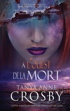 À l'ouest de la mort - Crosby, Tanya Anne