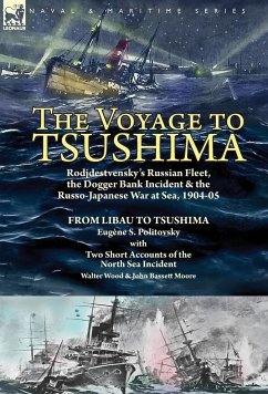 The Voyage to Tsushima - Politovsky, Eugène S.; Wood, Walter; Moore, John Bassett