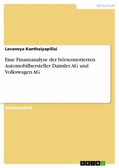 Eine Finanzanalyse der börsennotierten Automobilhersteller Daimler AG und Volkswagen AG