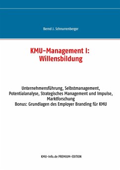 KMU-Management I: Willensbildung - Schnurrenberger, Bernd J.