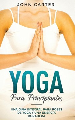 Yoga Para Principiantes - Carter, John