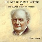The Art of Money Getting oder Die Kunst Geld zu machen (MP3-Download)