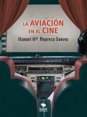 La aviación en el cine (eBook, ePUB)