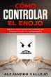Cómo Controlar el Enojo: Efectivas... - Bild 1