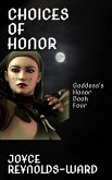 Choices of Honor (Goddess's Honor, #4) (eBook, ePUB)