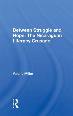 Between Struggle and Hope: The Nicaraguan Literacy Crusade (eBook, ePUB) - Miller, Valerie