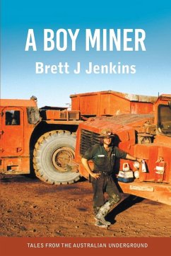 A Boy Miner (eBook, ePUB) - Jenkins, Brett J