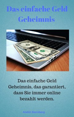 Das Geld Geheimnis (eBook, ePUB) - Sternberg, Andre