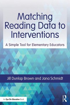 Matching Reading Data to Interventions (eBook, PDF) - Brown, Jill Dunlap; Schmidt, Jana