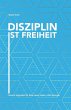 Disziplin ist Freiheit (eBook, ePUB) - Bild 1