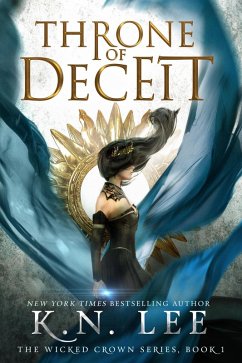 Throne of Deceit (The Wicked Crown Chronicles, #1) (eBook, ePUB) - Lee, K. N.