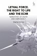 Lethal Force, the Right to Life and the... - Bild 1