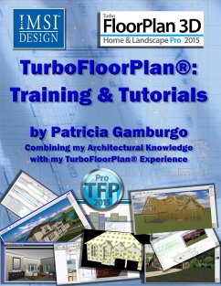 TurboFloorPlan®2015: Training & Tutorials (eBook, ePUB) - Gamburgo, Patricia