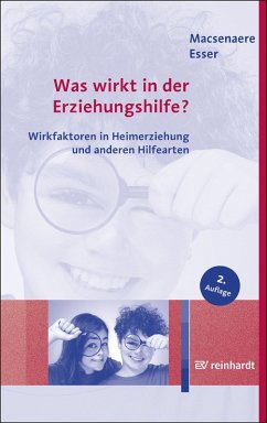 Was wirkt in der Erziehungshilfe? (eBook, ePUB) - Macsenaere, Michael; Esser, Klaus