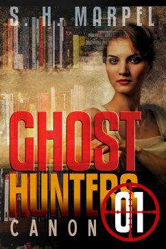 Ghost Hunters Canon 01 (Ghost Hunter Mystery Parable Anthology) (eBook, ePUB) - Marpel, S. H.