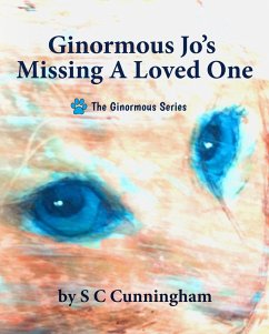 Ginormous Jo's Missing A Loved One (The Ginormous Series, #11) (eBook, ePUB) - Cunningham, S C