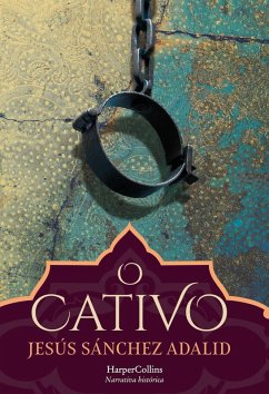 O cativo (eBook, ePUB) - Sánchez Adalid, Jesús