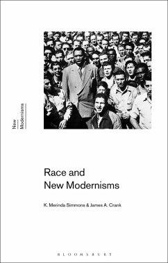 Race and New Modernisms (eBook, ePUB) - Simmons, K. Merinda; Crank, James A.