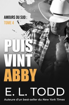 Cover Puis vint Abby (Amours du sud, #4) (eBook, ePUB)